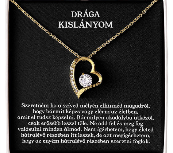 Drága Kislányom - Bármit képes vagy elérni ❤ - egyedinyaklanc.hu