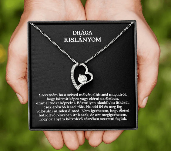 Drága Kislányom - Bármit képes vagy elérni ❤ - egyedinyaklanc.hu