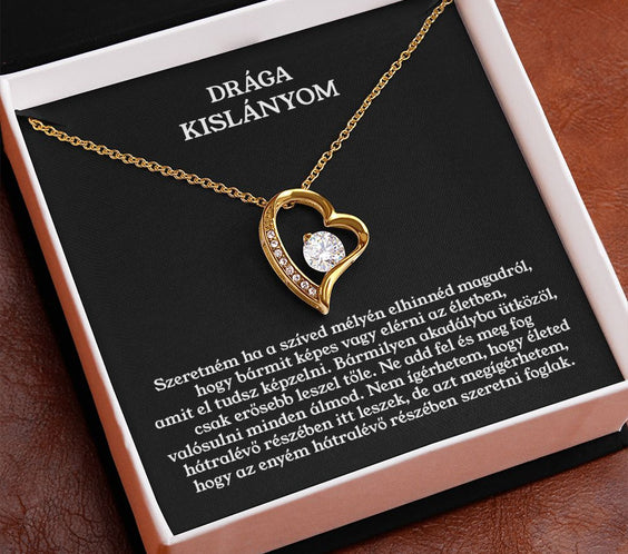 Drága Kislányom - Bármit képes vagy elérni ❤ - egyedinyaklanc.hu