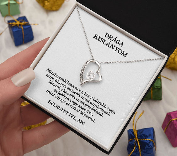 Drága Kislányom - Mindig emlékezz - Szeretettel, Apa - egyedinyaklanc.hu